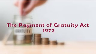 Compliance of quotThe Payment Of Gratuity Act 1972quot [upl. by Svend]