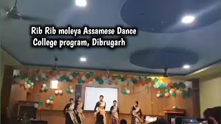 Rib Rib moleya Assamese Dance  College program Dibrugarh [upl. by Elda186]