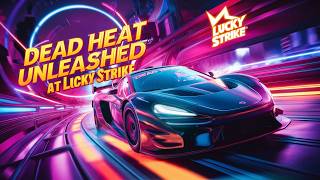 DEAD HEAT UNLEASHED Gameplay at Lucky Strike arcade racinggame luckystrike [upl. by Uzzi582]