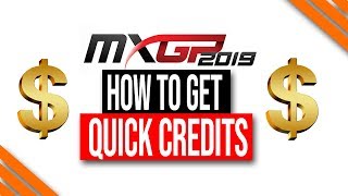 MXGP 2019 Game  How to Get Quick Credits and Prestige [upl. by Lerad]