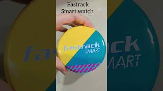 Fastrack Smart watch Unboxing fastrackwatches preranaskitchenwithvlogs5498 [upl. by Ahsir793]