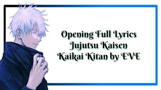 Opening Full Lyrics Jujutsu Kaisen  Kaikai kitab by EVE [upl. by Melton581]