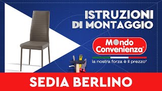 Istruzioni di montaggio sedia BERLINO  MONDO CONVENIENZA [upl. by Bilac714]