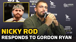 Nicky Rod Slams Gordon Ryans Foggy Responses to Bet  MMA Fighting [upl. by Irrabaj184]