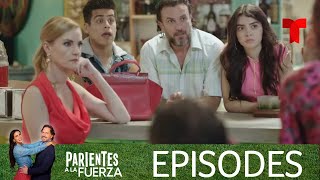 Parientes a la Fuerza  Episode 94  Telemundo English [upl. by Liarret]