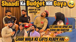 Shaadi Ka Budget Hil Gaya 🥺 10 Lakh Kharcha 😨 Ghar Walo Ke Gifts Ready  Fokats  Abresh amp Zeeshan [upl. by Lamee572]