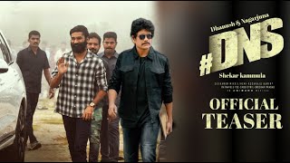 DNS  Nagarjuna Dhanush Intro First Look Teaser  Shekar Kammula Rashmika DSpDNS TEASER [upl. by Ecneralc]