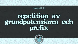 2 1 3 repetition av grundpotensform och prefix [upl. by Julie]