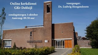 Online kerkdienst GKv Delfzijl  zondagmorgen 3 oktober 930 uur [upl. by Nnaecyoj254]