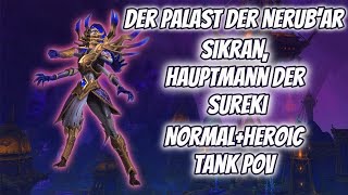 Sikran Hauptmann der Sureki NormalHeroic Guide Der Palast der Nerubar Tank POV WoW The War Within [upl. by Jannery686]