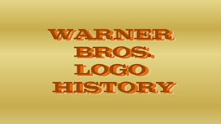 Warner Bros Logo History [upl. by Apur995]