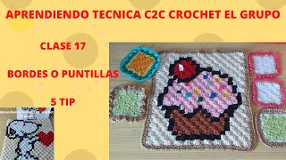 BORDES O PUNTILLAS PARA CROCHET Y C2C CROCHET [upl. by Rundgren]