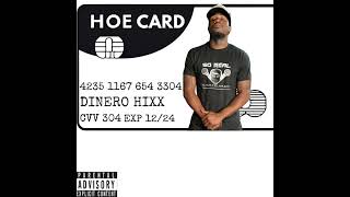 Dinero Hixx  Hoe Card [upl. by Bashee]