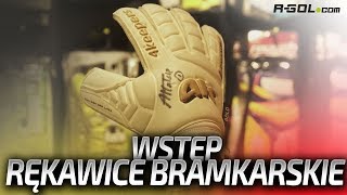 Jak wybrać RĘKAWICE BRAMKARSKIE  WSTĘP [upl. by Schwejda702]