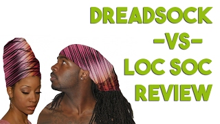 Loc Soc vs Dreadsock Protecting Your Locs At Night [upl. by Kcirnek872]