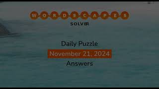 WordScapes November 21 2024 Answers [upl. by Bedell820]