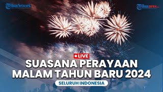 🔴LIVE Suasana Perayaan Malam Tahun Baru 2024 di Berbagai Daerah di Indonesia [upl. by Marjy]