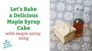 Bake a Maple Syrup Cake with Maple Syrup Icing [upl. by Ariamat437]