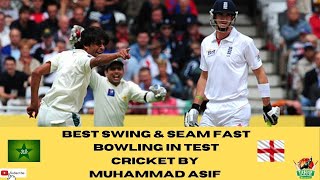 Muhammad Asif Best bowling spell in test cricket in England  Ball can talk  Swing amp Seam Bowling [upl. by Neelasor]