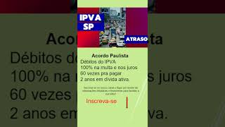 Pague IPVA com desconto acordopaulista [upl. by Sew769]