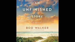 An Unfinished Story By Boo Walker  Audiobook FullLength [upl. by Boulanger]