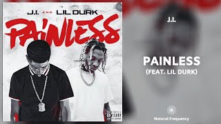 JI  Painless feat Lil Durk 432Hz [upl. by Loux]