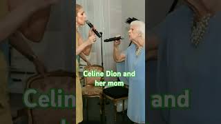 Celine Dion and her mom celinedion singer love celine world shorts youtubeshorts beutifull [upl. by Aokek304]