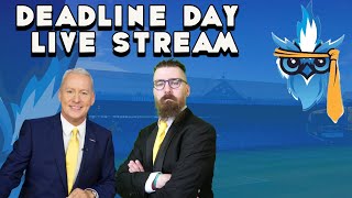 DEADLINE DAY LIVE STREAM [upl. by Aticilef]