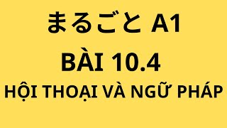 MARUGOTO A1 RIKAI Bài 104  Hội thoại amp Ngữ pháp  Lúc nào thì được  Khóa học N5 miễn phí [upl. by Neicul]