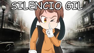 SILENCIO GIL 🤫 [upl. by Wilow]