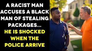 A Racist Man Accuses A Black Man of Stealing Packages When The Police Arrive He Is Hit With Karma [upl. by Ydnar67]