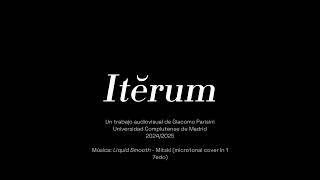 ITERUM [upl. by Hpeosj]