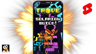 TROVE  Solarion Build Guide in 10 seconds or less shorts [upl. by Enomahs]