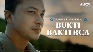 Kisah Jejak Bukti Bakti BCA [upl. by Ttenrag]