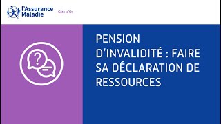 Pension dinvalidité  Calcul de la pension d’invalidité  faire sa déclaration de ressources [upl. by Page]