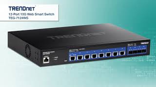 TRENDnet 12Port 10G Web Smart Switch  TEG7124WS [upl. by Anuayek2]