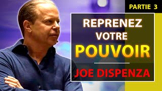 Devenez le Créateur de votre vie  Partie 33  Joe Dispenza [upl. by Ainek]