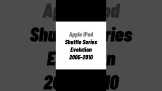 Apple iPod Shuffle Series Evolution 20052010 apple ipod ipodevolution ipodevfp ipodmediaplayer [upl. by Ynetruoc]