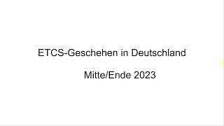 ETCSGeschehen in Deutschland Ende 2023 Teil 1 [upl. by Liemaj718]