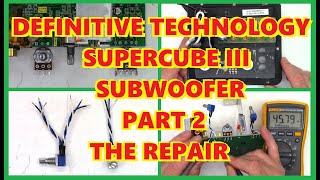 PART 2  POWERFIELD DEFINITIVE TECHNOLOGY SUPERCUBE III NO AUDIO REPAIR SUPERCUBE 3 [upl. by Ramirol331]