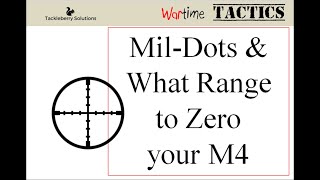 How to use MilDots amp what distances you should zero your M4 to [upl. by Annirok472]