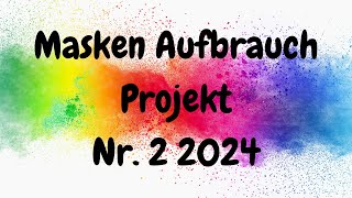 Masken Aufbrauch Projekt Nr2 2024  FranzisPflegeKiste [upl. by Ssilb143]