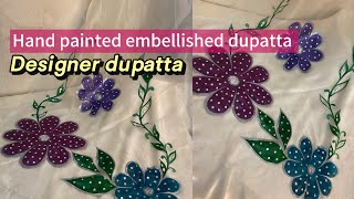 Hand painted embellished dupatta  designer dupatta tutorial [upl. by Ordnas]