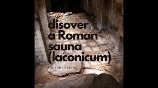 Discover a Roman sauna laconicum at the Roman Baths [upl. by Halueb]