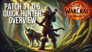 Patch 1105  Everything To Know About Hunters in 10 Minutes [upl. by Siusan430]