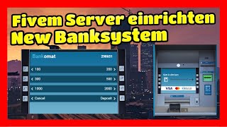 Fivem Server einrichten  151  Neues Bank System  einfügen und Installieren Tutorial [upl. by Anaiq]