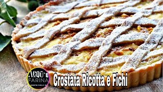 CROSTATA RICOTTA E FICHIRICETTA FACILE [upl. by Nonohcle]