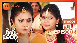 రోజు రోజుకి రాక్షసి లాగా తయారయ్యావు  Ganga Manga  Full Ep 206  Zee Telugu  23 Jan 2019 [upl. by Hillary]