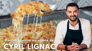 La recette du Poulet gratiné au comté de Cyril Lignac [upl. by Elinor]