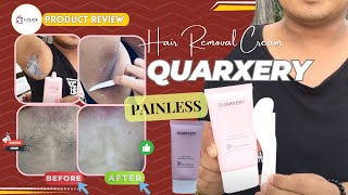 Quarxery Hair Removal Cream Review [upl. by Aiekam497]